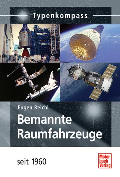 Bemannte Raumfahrzeuge - Eugen Reichl Bemannte Raumfahrzeuge - Eugen Reichl